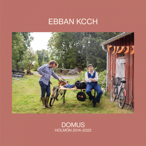 Ebban Kcch - Domus (Holmön 2014-2022) (LP)