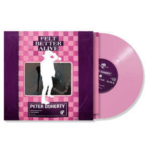 Peter Doherty - Felt Better Alive (Rosa Rose Vinyl) (LP)