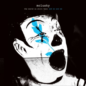 Mclusky - The World Is Still Here And So Are (LP)