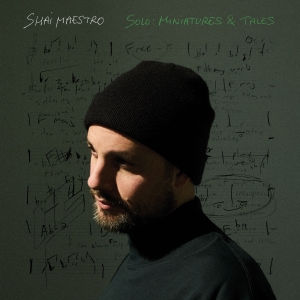 Shai Maestro - Solo: Miniatures & Tales (LP)