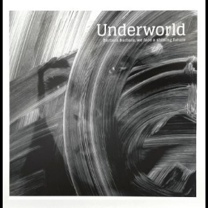 Underworld - Barbara Barbara We Face A Shining F (LP)