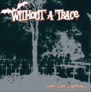 Without A Trace - Seek Silence Beyond (4 kappaleen vinyylisingle) (Vinyylisingle)