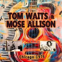Waits Tom - Chicago 1975 (CD)