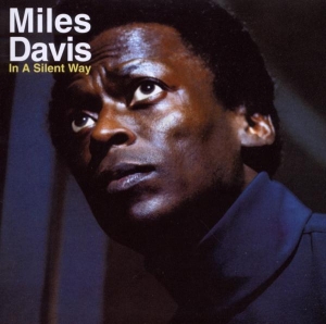 Davis Miles - In A Silent Way (CD)