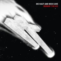 Haut Die And Cave Nick - Burnin' The Ice (Vinyyli LP) (LP)