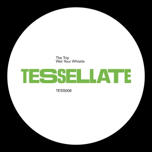 The Trip - Wet Your Whistle (Maxisingle)