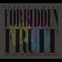 Bronski Beat - Forbidden Fruit (The Age Of Consent (CD)
