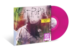Meat Puppets - Too High To Die (Farget Vinyl) Rsd Essential (LP)