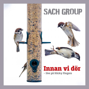 Sach Group - Innan Vi Dör - Live På Sticky Fingers (Vinyl 180G) (LP)
