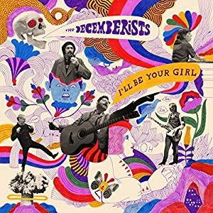 Decemberists - I'll Be Your Girl (LP)