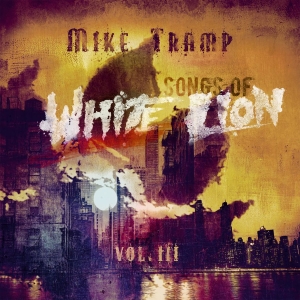 Mike Tramp - Songs Of White Lion Vol. III (LP)