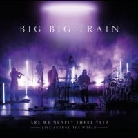 Big Big Train - Are We Nearly There Yet? (LP)