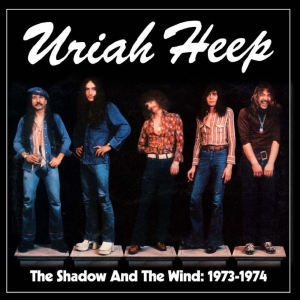 Uriah Heep - The Shadow And The Wind: 1973-1974 (CD)
