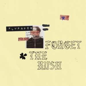 Flypaper - Forget The Rush (Ltd Blå+Gul Vi (LP)