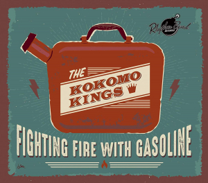The Kokomo Kings - Fighting Fire With Gasoline (Black Vinyl LP) (LP)