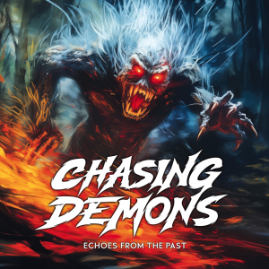 Chasing Demons - Echoes From The Past (CD) (CD)