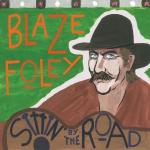 Blaze Foley - Sittin' By The Road - Ltd Midnight Blue Splatter Vinyl (LP)
