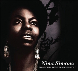 Nina Simone - To Be Free: The Nina Simone Story (CD)