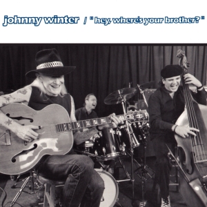Johnny Winter - Hei, missä veljesi on (CD)