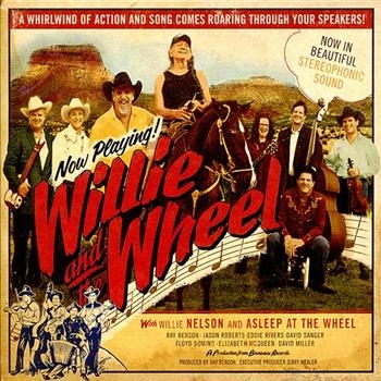 Nelson Willie And Asleep At The Whe - Willie And The Wheel (CD)
