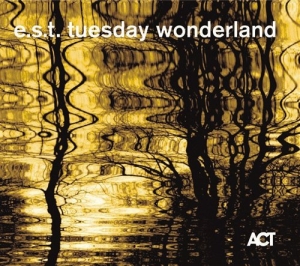 Est Esbjörn Svensson Trio - Tuesday Wonderland (CD)