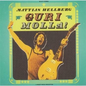 Hellberg Mattias - Gurimolla! (CD)