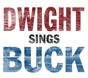 Yoakam Dwight - Dwight Sings Buck (CD)
