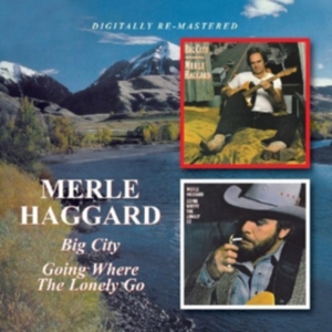 Haggard Merle - Big City/Going Where The Lonely Go (CD)