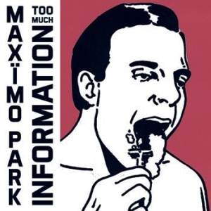 Maximo Park - Too Much Information - Deluxe (CD)