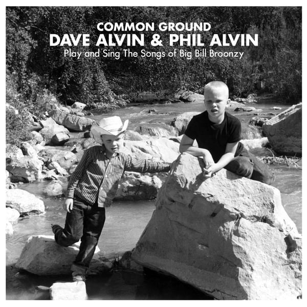 Alvin Dave & Phil Alvin - Common Ground: Dave Alvin + Phil Al (CD)