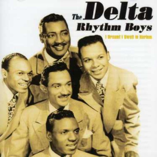 Delta Rhythm Boys - I Dreamt I Dwelt In Harlem (CD)