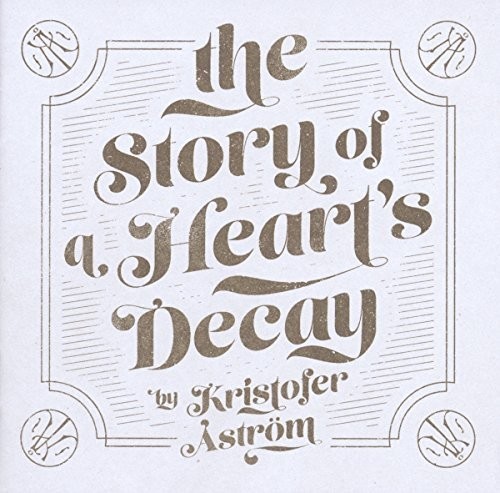 Kristofer Åström - THE STORY OF A HEART DECAY (LP)