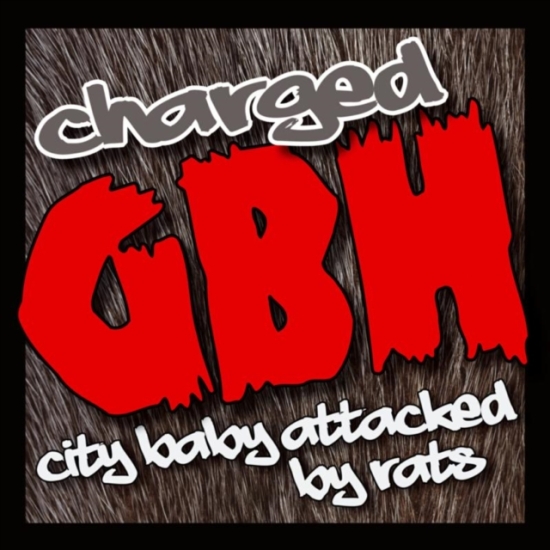Gbh Charged - City Baby Attacked By Rats (Cd + Dv (CD)