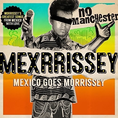 Mexrrissey - No Manchester (CD)