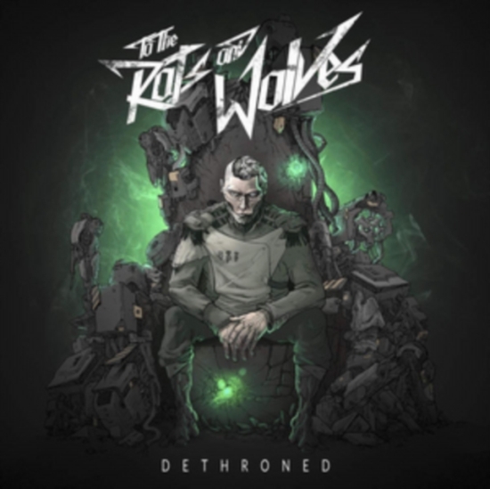 To The Rats And Wolves - Dethroned Digipak (CD)