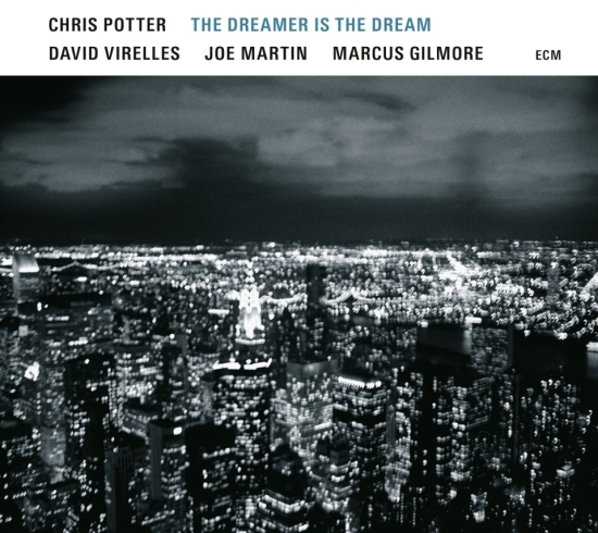 Chris Potter - The Dreamer Is The Dream (Lp) (LP)