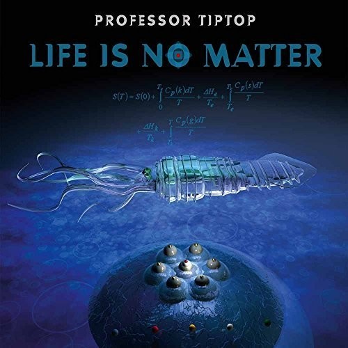 Professor Tip Top - Life Is No Matter (CD)