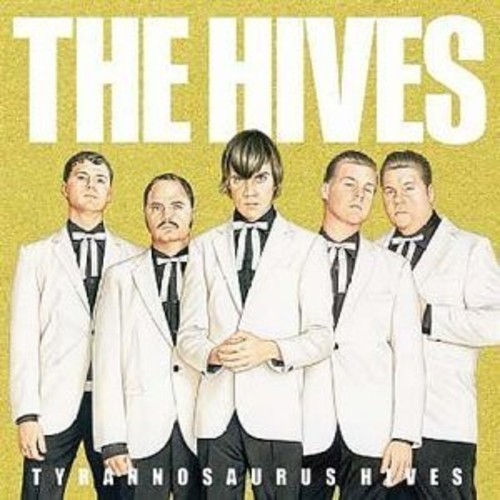 The Hives - Tyrannosaurus Hives (LP)