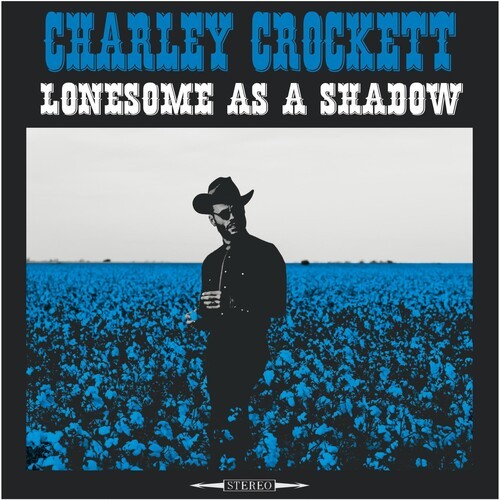 Crockett Charley - Lonesome As A Shadow (CD)