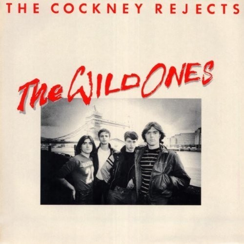 Cockney Rejects - Wild Ones (CD)