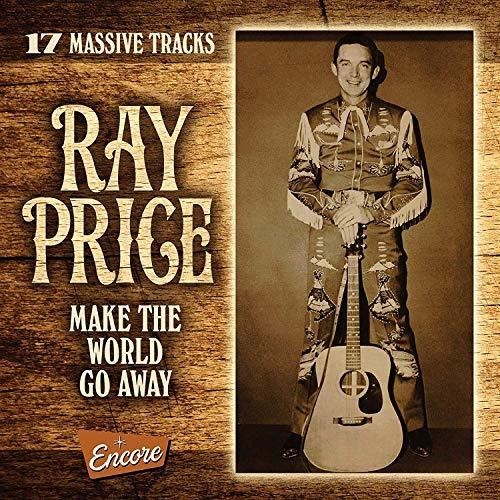 Ray Price - Make The World Go Away (CD)