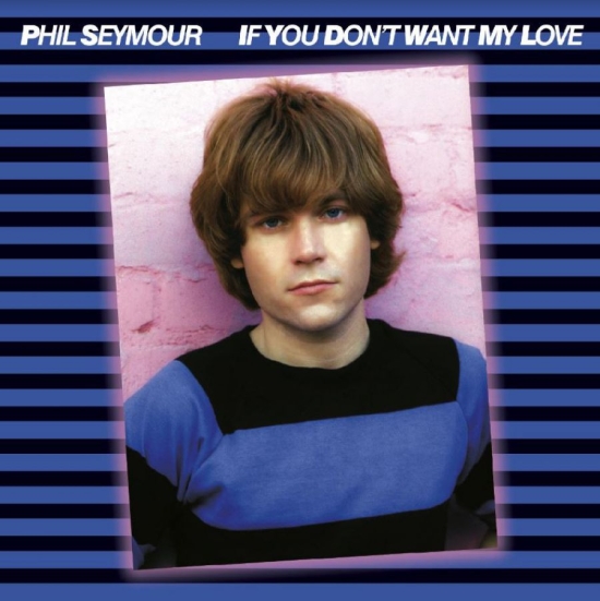 Seymour Phil - If You Don't Want My Love Arkiv (CD)