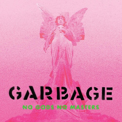 Garbage - No Gods No Masters (Vinyyli) (LP)