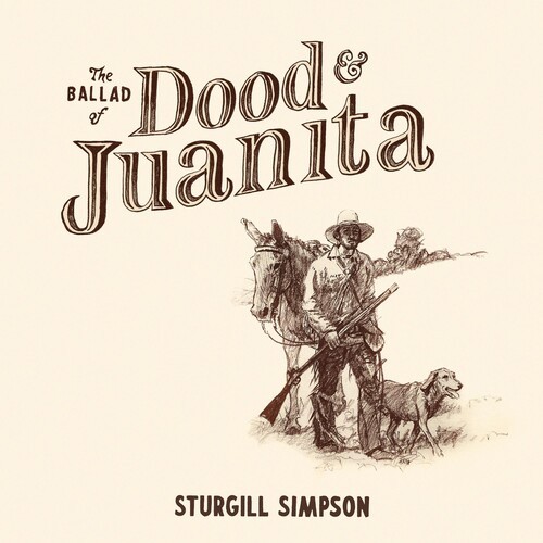 Simpson Sturgill - Ballad Of Dood & Juanita (CD)