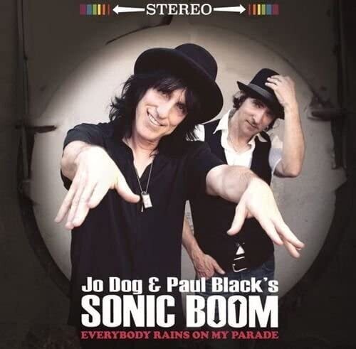 Jo Dog And Paul Blacks Sonic Boom - Everyone Rains On My Parade (LP)