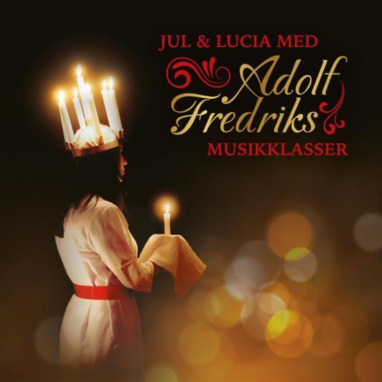 Adolf Fredriks Musikklasser - Joulu & Lucia Med Adolf Fredrik (CD)