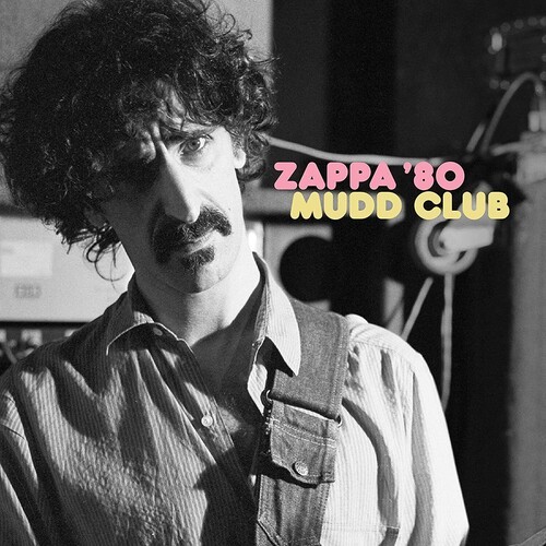 Frank Zappa - Mudd Club (Vinyyli) (LP)