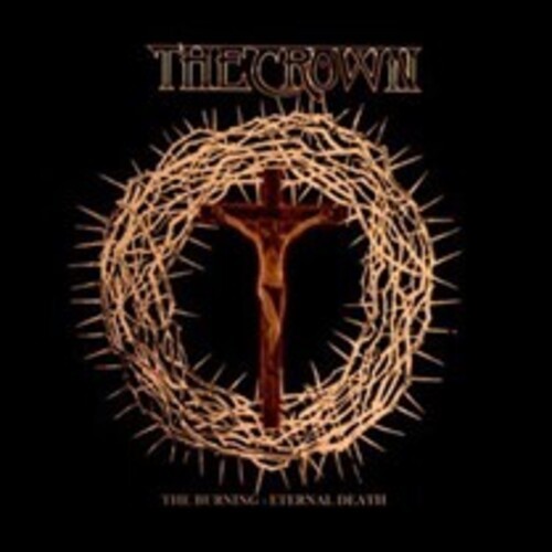 The Crown - The Burning/Eternal Death (CD)