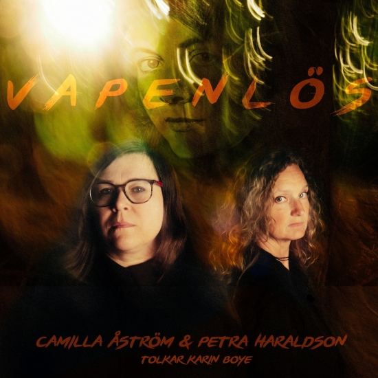 Haraldson Petra Åström Camilla - Vapenlös – Camilla Åström Och Petra (CD)