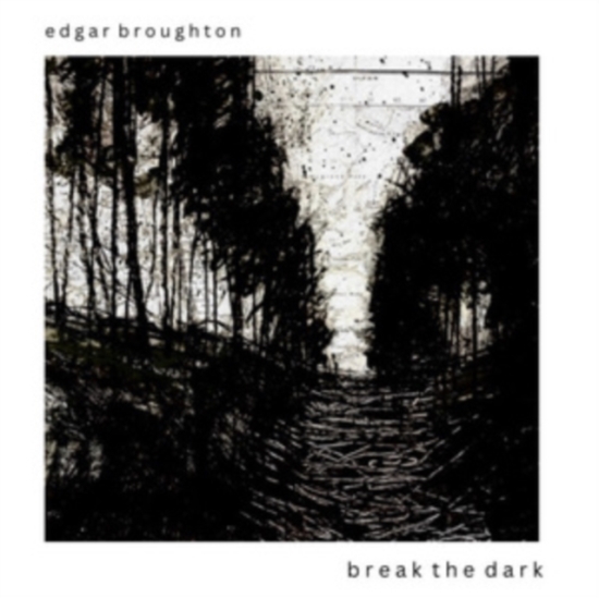 Broughton Edgar - Break The Dark (CD)